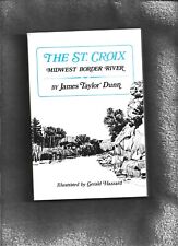 The St. Croix Midwest Border River By James Taylor Dunn Signed 1979 Reprint