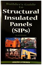 Builders Guide To Structural Insulated Panels Sips For By Joseph Lstiburek