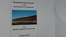 Bluefield High School... From Segregation To Integration After Brown Vs Board