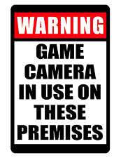 No Trespassing Sign Game Camera In Use Sign Durable Weather Proof Aluminum D343