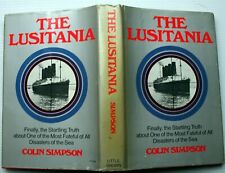 Colin Simpson The Lusitania 1st Us Edition 1972 Hcdj U-boat Or Sabotage A Study
